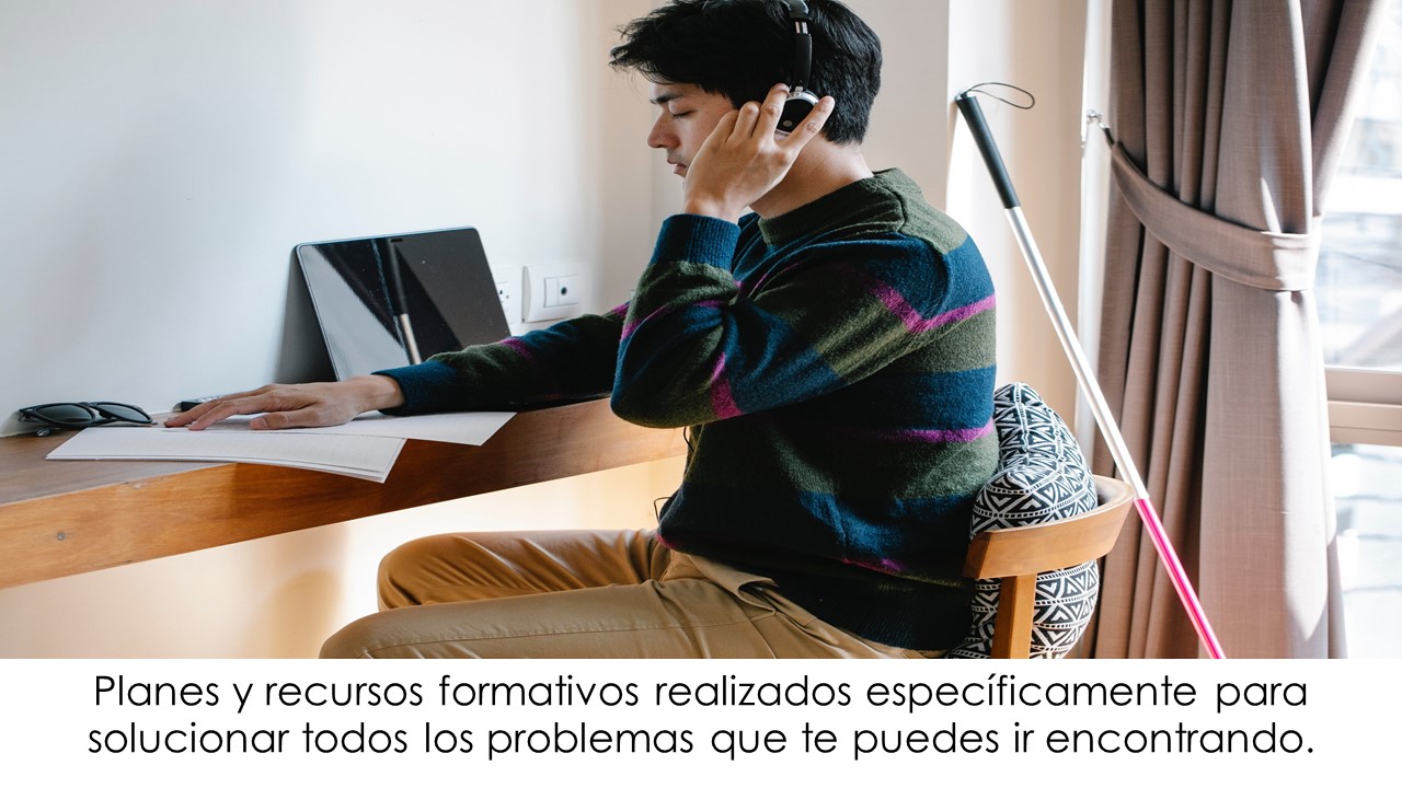 Planes y recursos formativos realizados específicamente para solucionar todos los problemas que te puedes ir encontrando